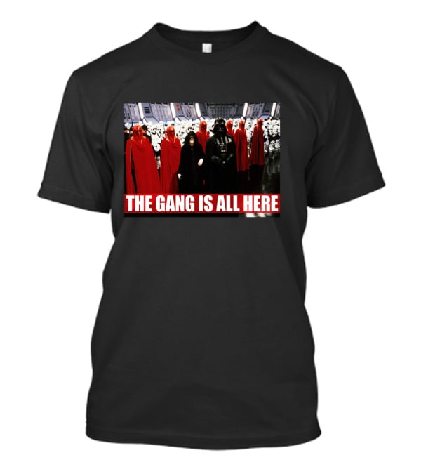 Star Wars The Gang Is All Here Vader Emperor Stormtroopers Red Guards T-Shirt