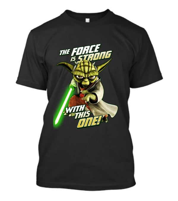 The Force Is Strong With This One Yoda Clone Wars T-Shirt