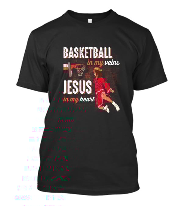 Basketball In My Veins Jesus In My Heart Dunking Player T-Shirt