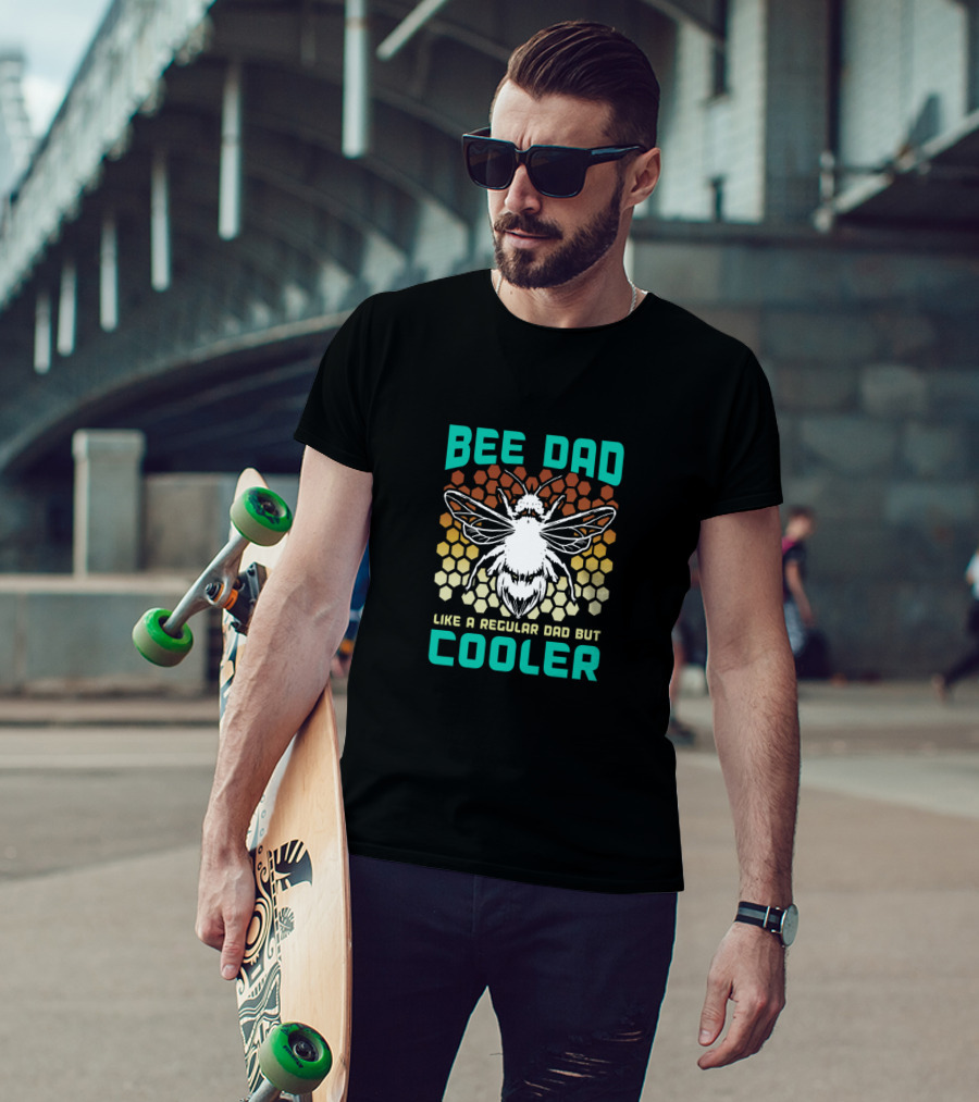 Bee Dad Like A Regular Dad But Cooler T-Shirt
