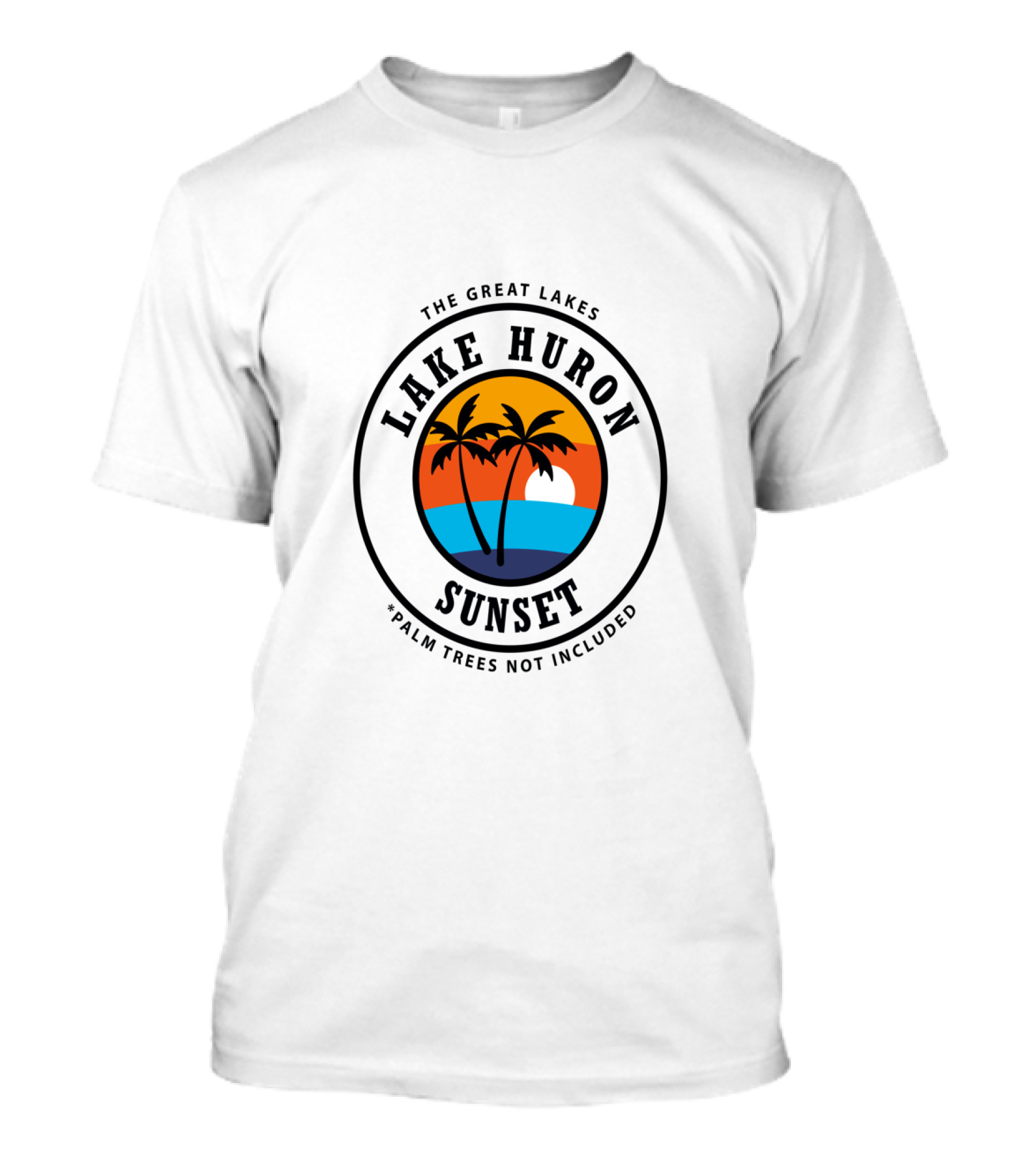 The Great Lakes Lake Huron Sunset Palm Trees Not Included T-Shirt