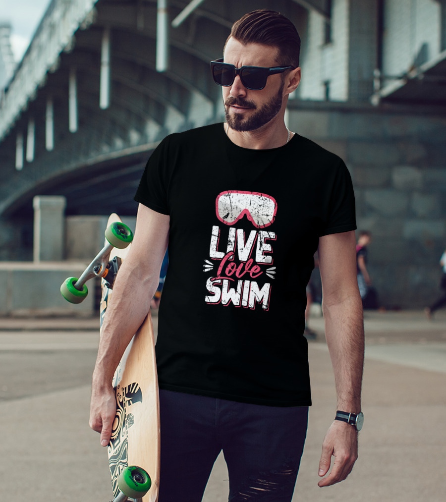Live Love Swim With Swim Goggles For Dedicated Swimmer Athlete T-Shirt