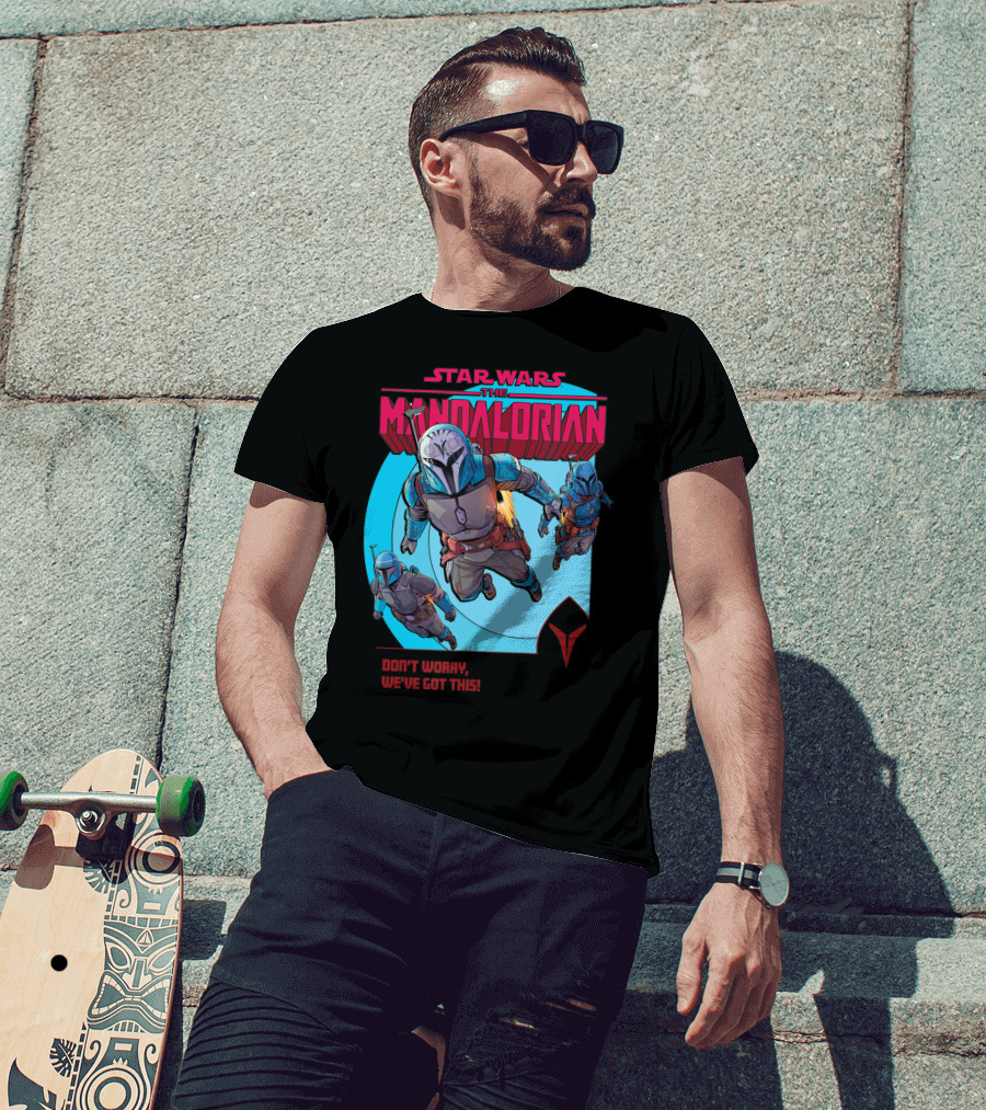Star Wars The Mandalorian Bounty Hunters Don't Worry We've Got This T-Shirt