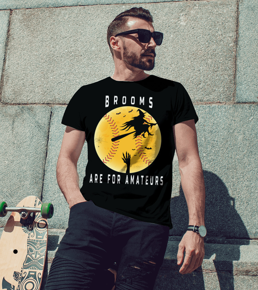 Halloween Brooms Baseball Witch Moon Hand Are For Amateurs T-Shirt