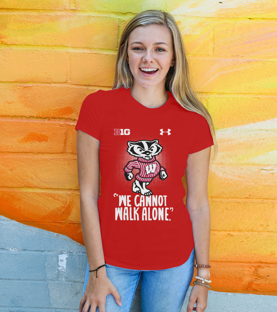 B1G Under Armour We Cannot Walk Alone Bucky Badger T-Shirt