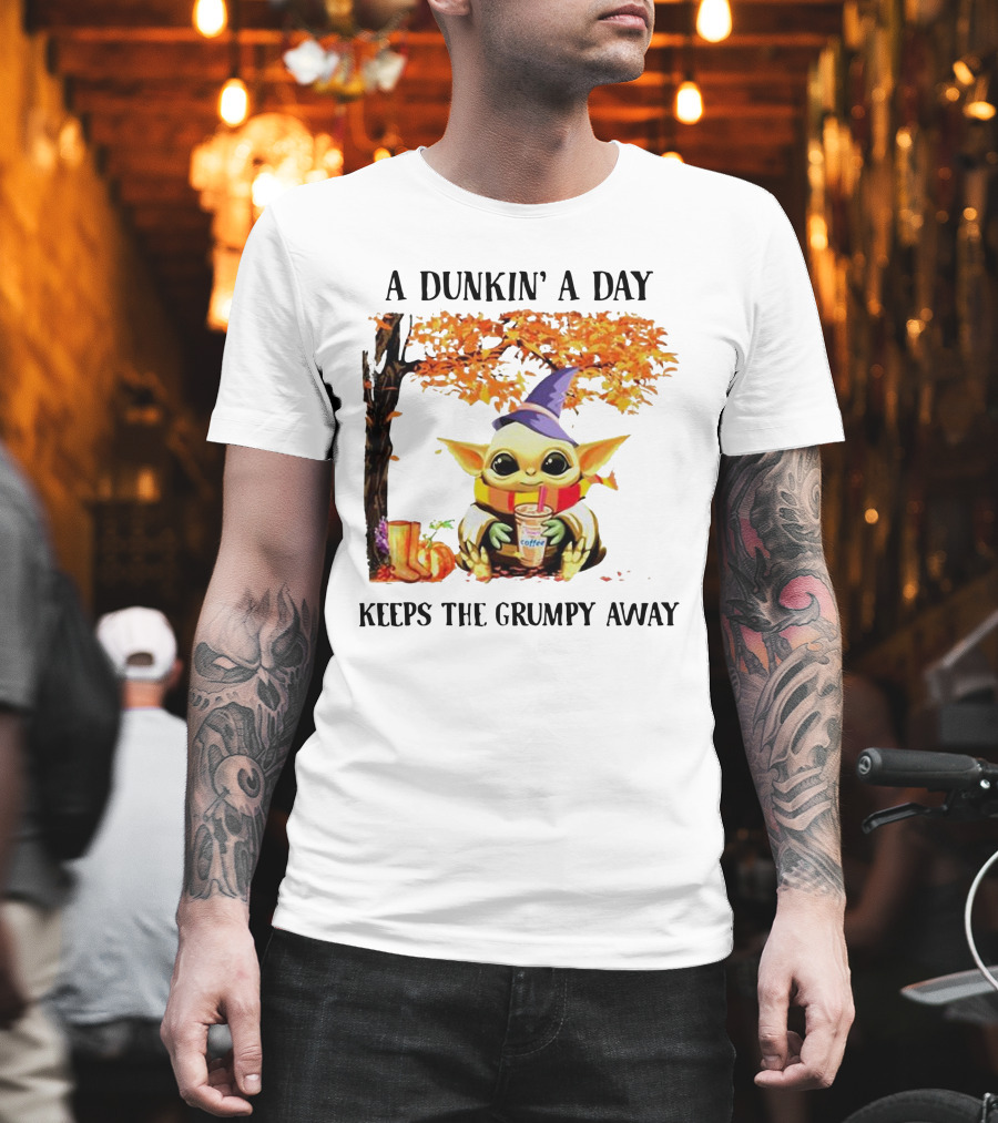A Dunkin' A Day Keeps The Grumpy Away Baby Yoda Autumn Halloween T-Shirt