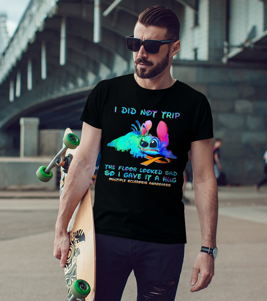 I Did Not Trip The Floor Looked Sad So I Gave It A Hug Multiple Sclerosis Awareness Stitch T-Shirt
