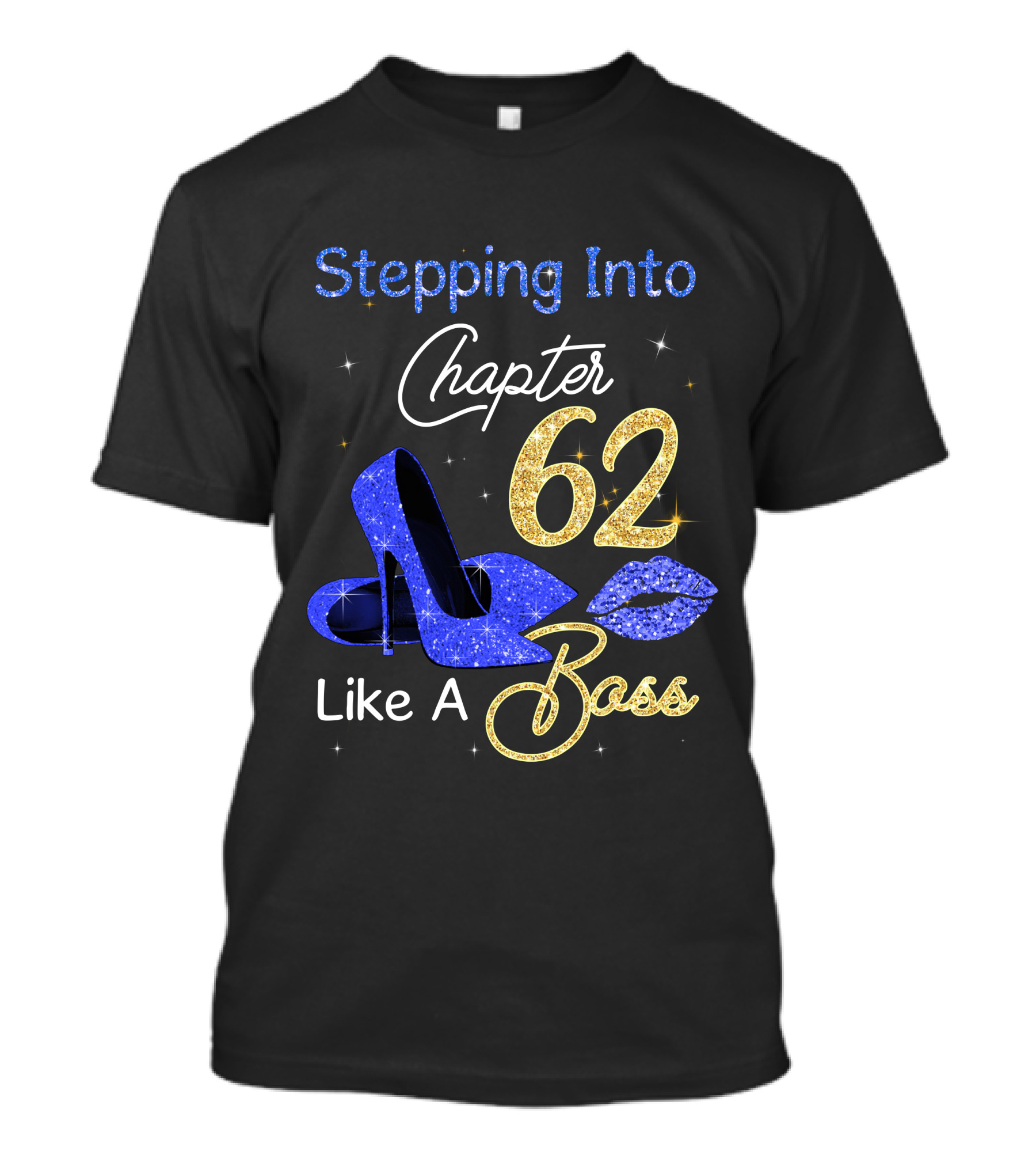 Stepping Into Chapter 62 Like A Boss T-Shirt