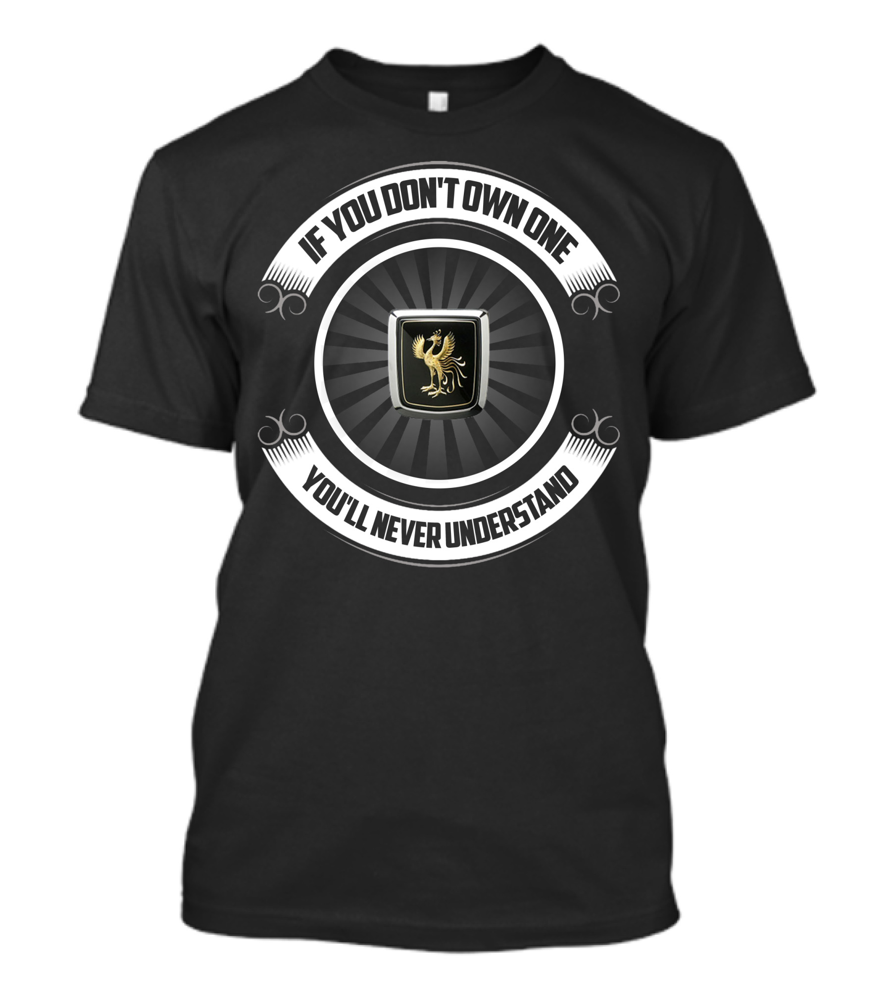 If You Don't Own One You'll Never Understand Toyota Century T-Shirt