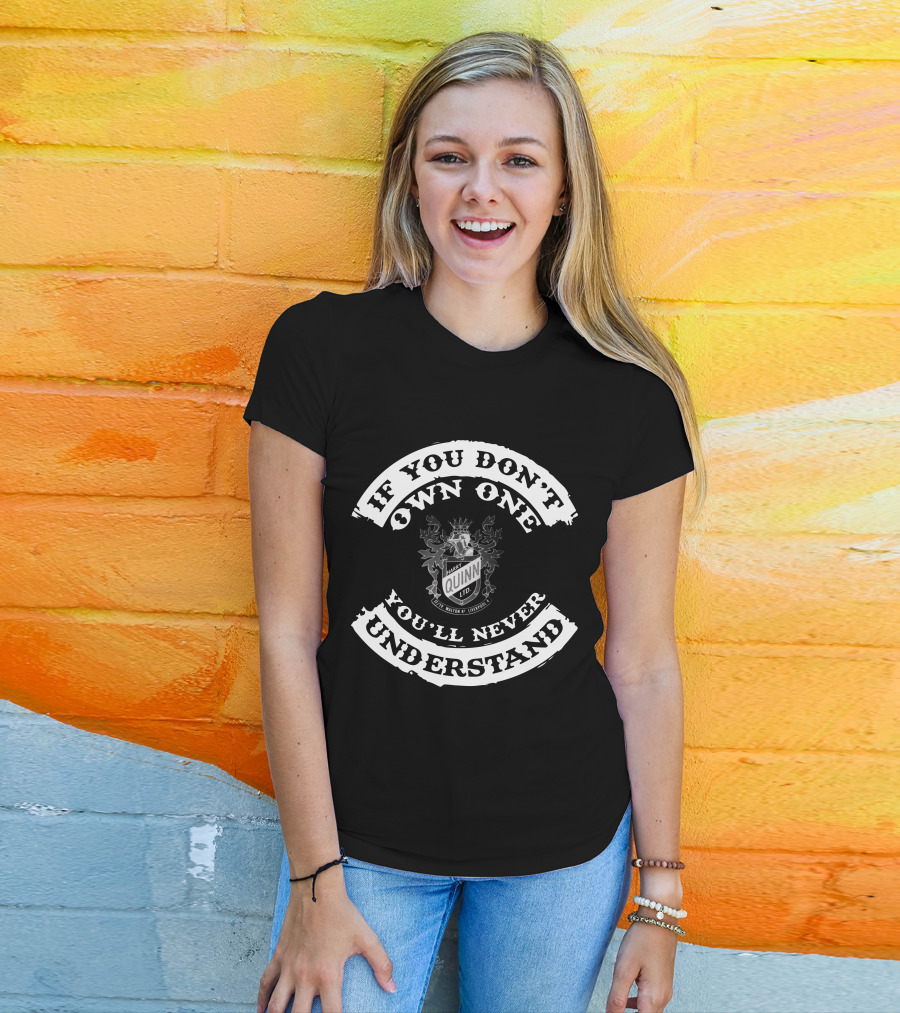 If You Don't Own One You'll Never Understand Harry Quinn Ltd Bicycles Shield T-Shirt
