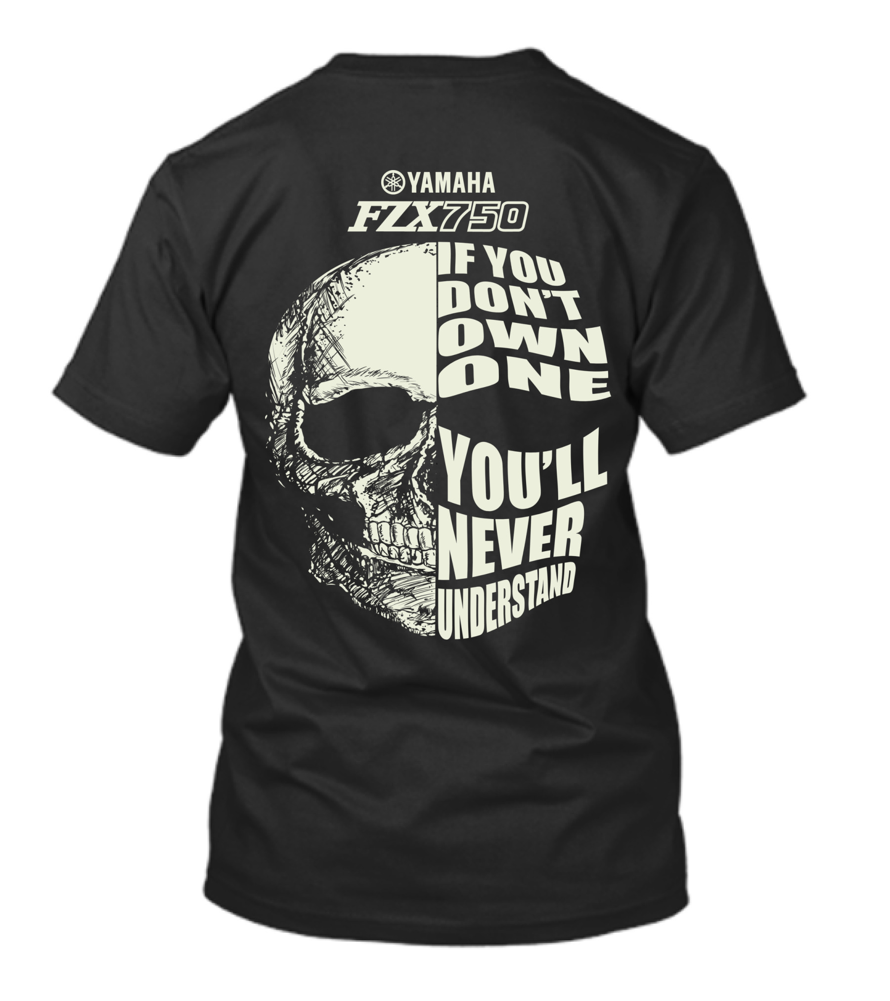 Yamaha FZX 750 If You Don't Own One You'll Never Understand T-Shirt