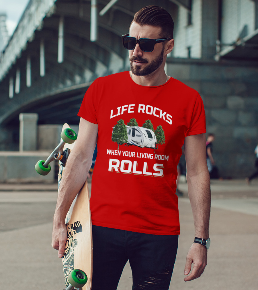 Lance Life Rocks When Your Living Room Rolls T-Shirt
