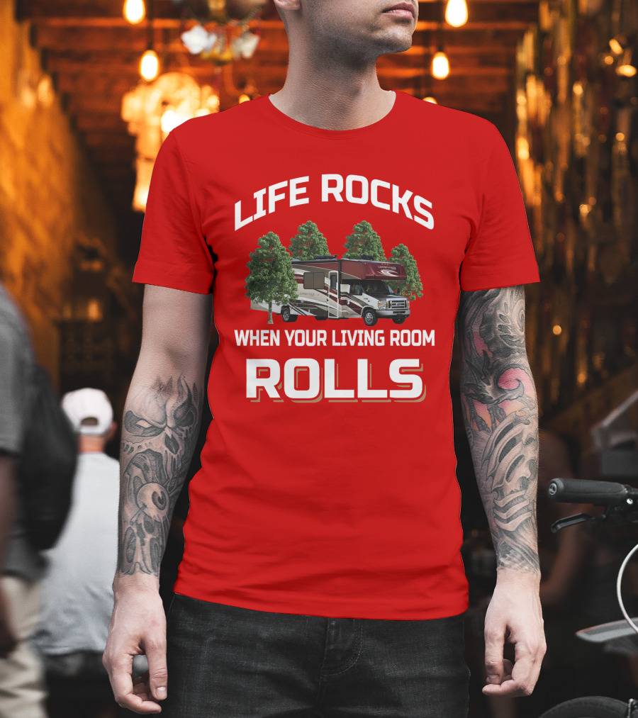LIFE ROCKS WHEN YOUR LIVING ROOM ROLLS Coachmen Leprechaun T-Shirt