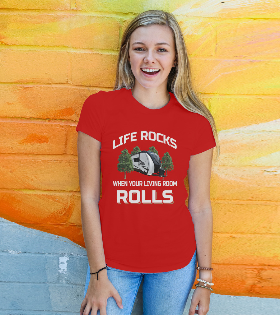Life Rocks When Your Living Room Rolls Reflection 315RLTS T-Shirt