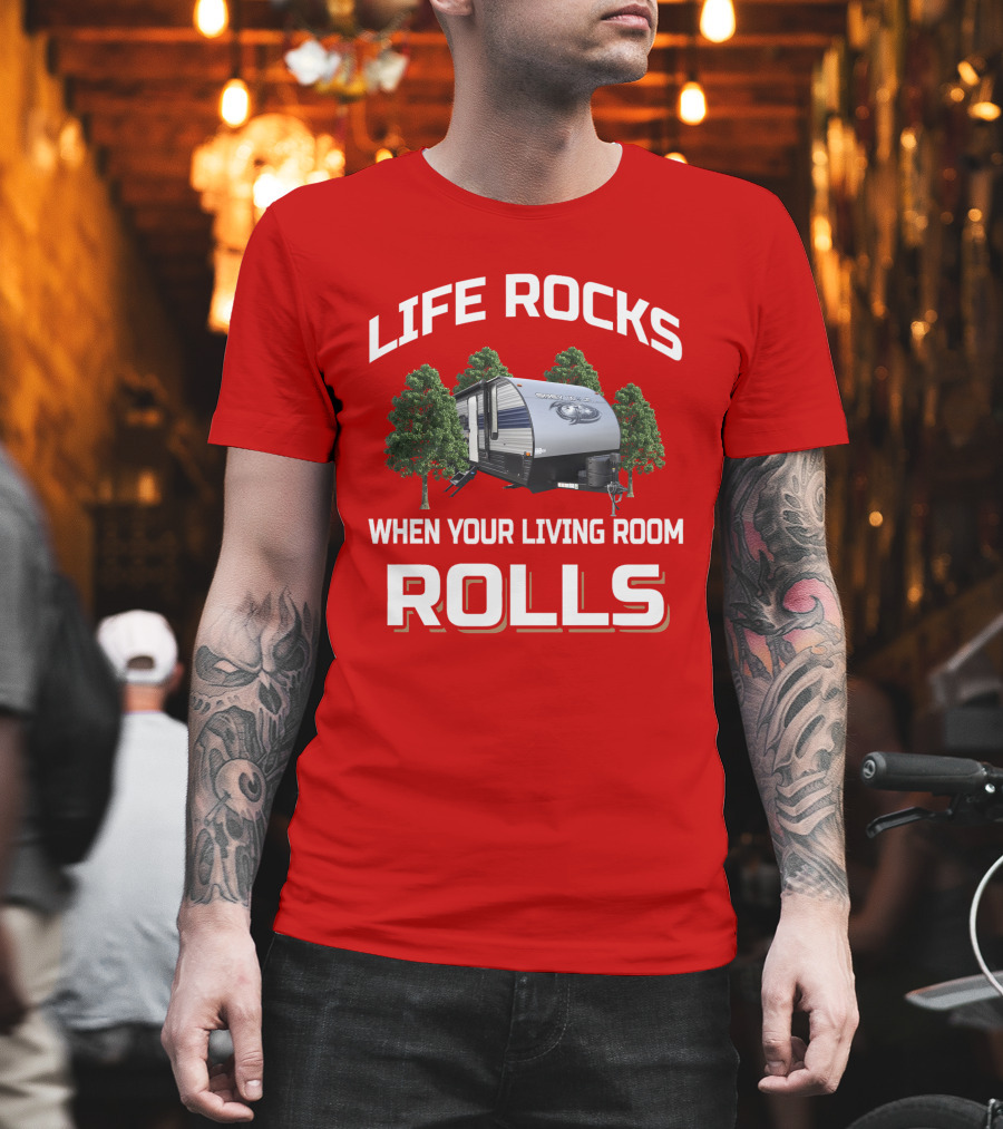 Life Rocks When Your Living Room Rolls Cherokee Grey Wolf T-Shirt
