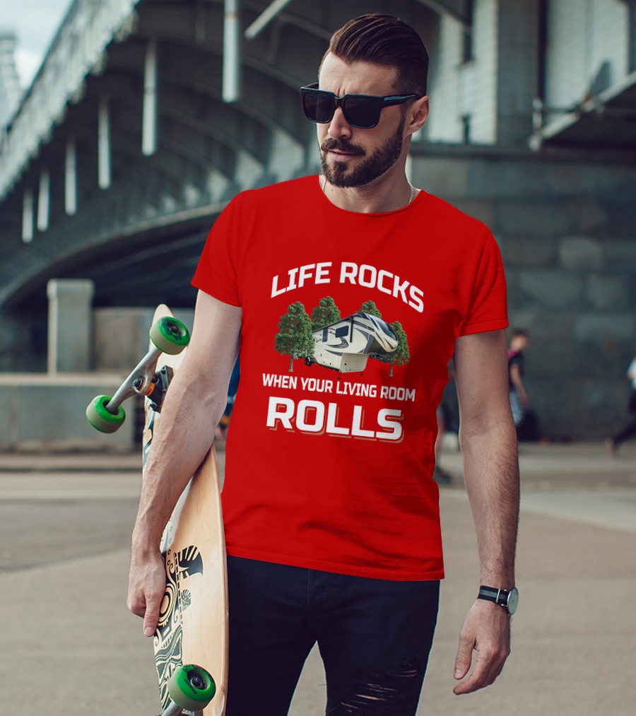 LIFE ROCKS WHEN YOUR LIVING ROOM ROLLS Solitude 377MBS T-Shirt