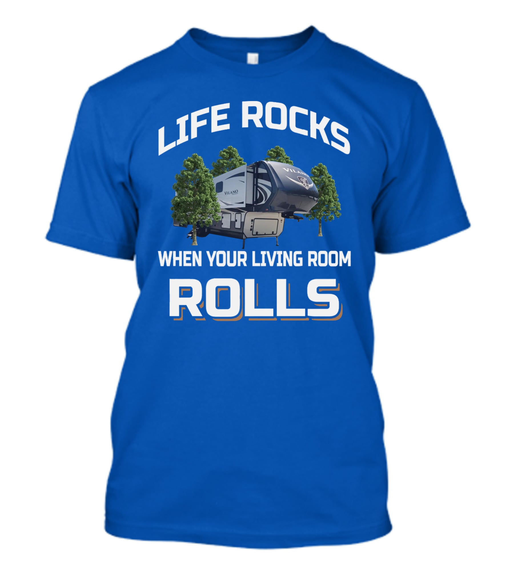 LIFE ROCKS WHEN YOUR LIVING ROOM ROLLS VILANO T-Shirt