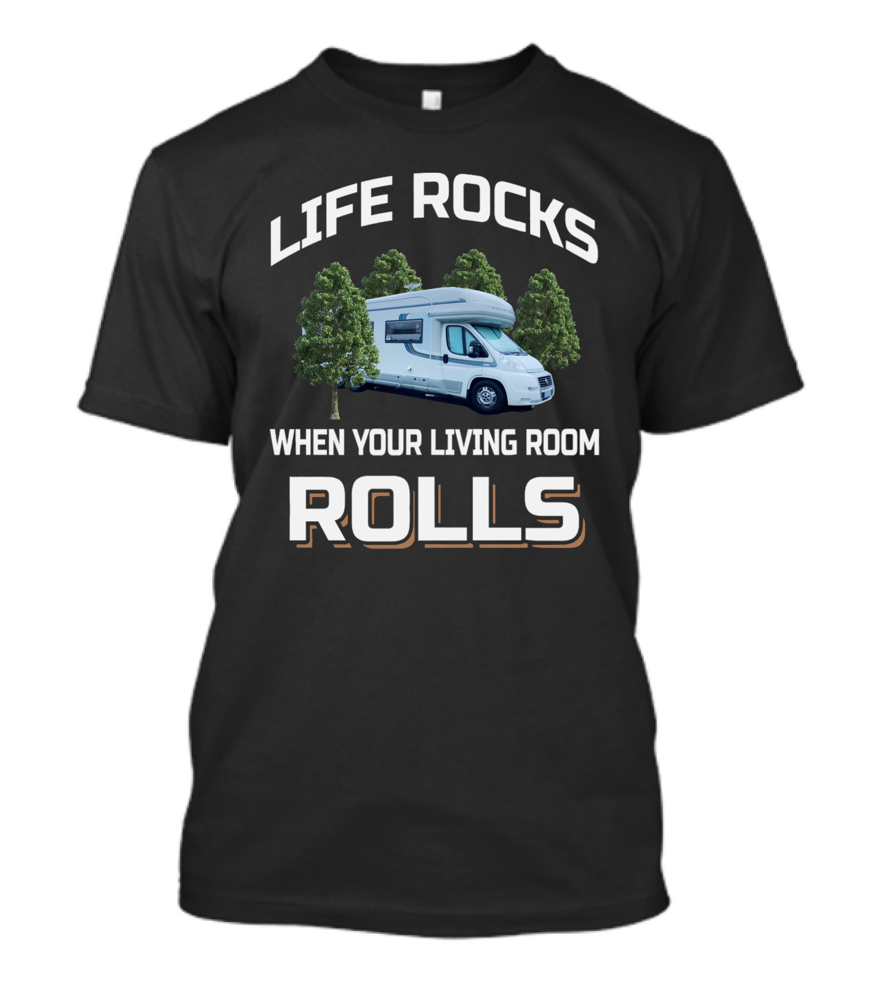 Life Rocks When Your Living Room Rolls Autotrail Chieftain T-Shirt