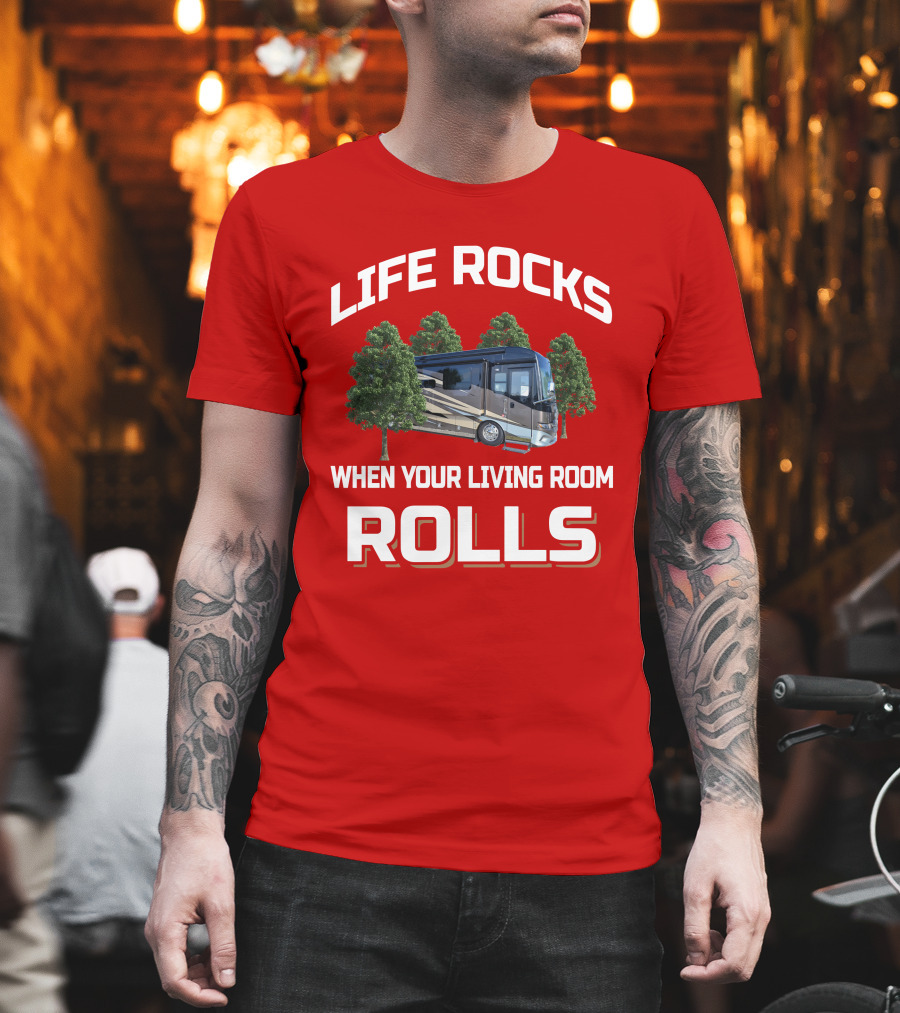 LIFE ROCKS WHEN YOUR LIVING ROOM ROLLS New Aire 3343 T-Shirt