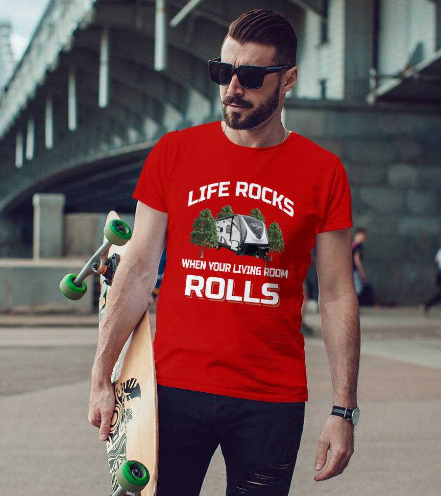 Life Rocks When Your Living Room Rolls Grand Design Imagine 2150RB T-Shirt
