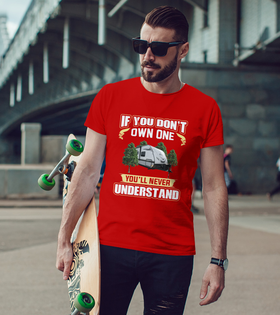 If You Don't Own One You'll Never Understand Jay Feather 25rb T-Shirt