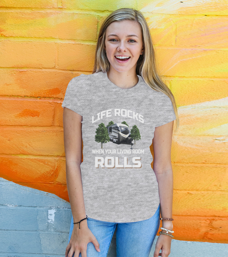 Life Rocks When Your Living Room Rolls Keystone Outback 340BH T-Shirt