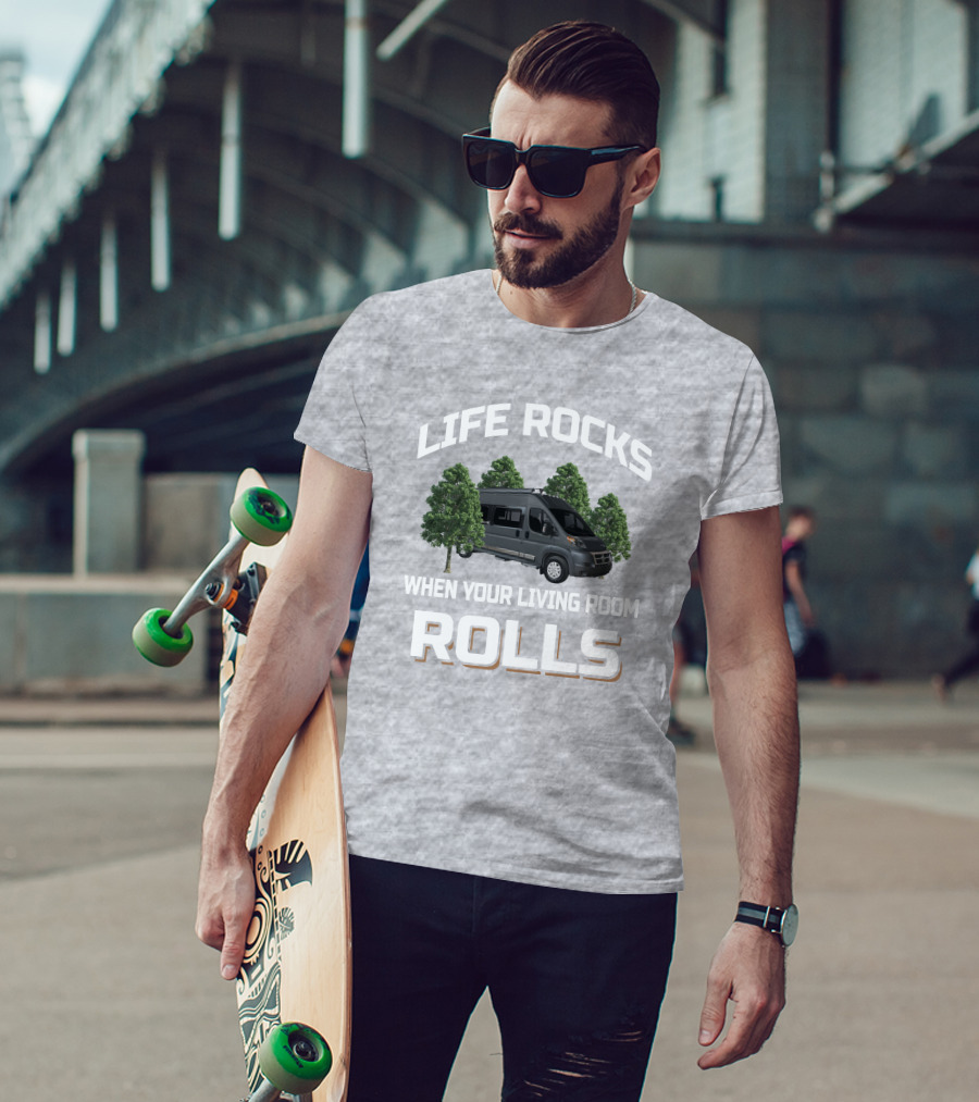 Life Rocks When Your Living Room Rolls Winnebago Travato 59G T-Shirt