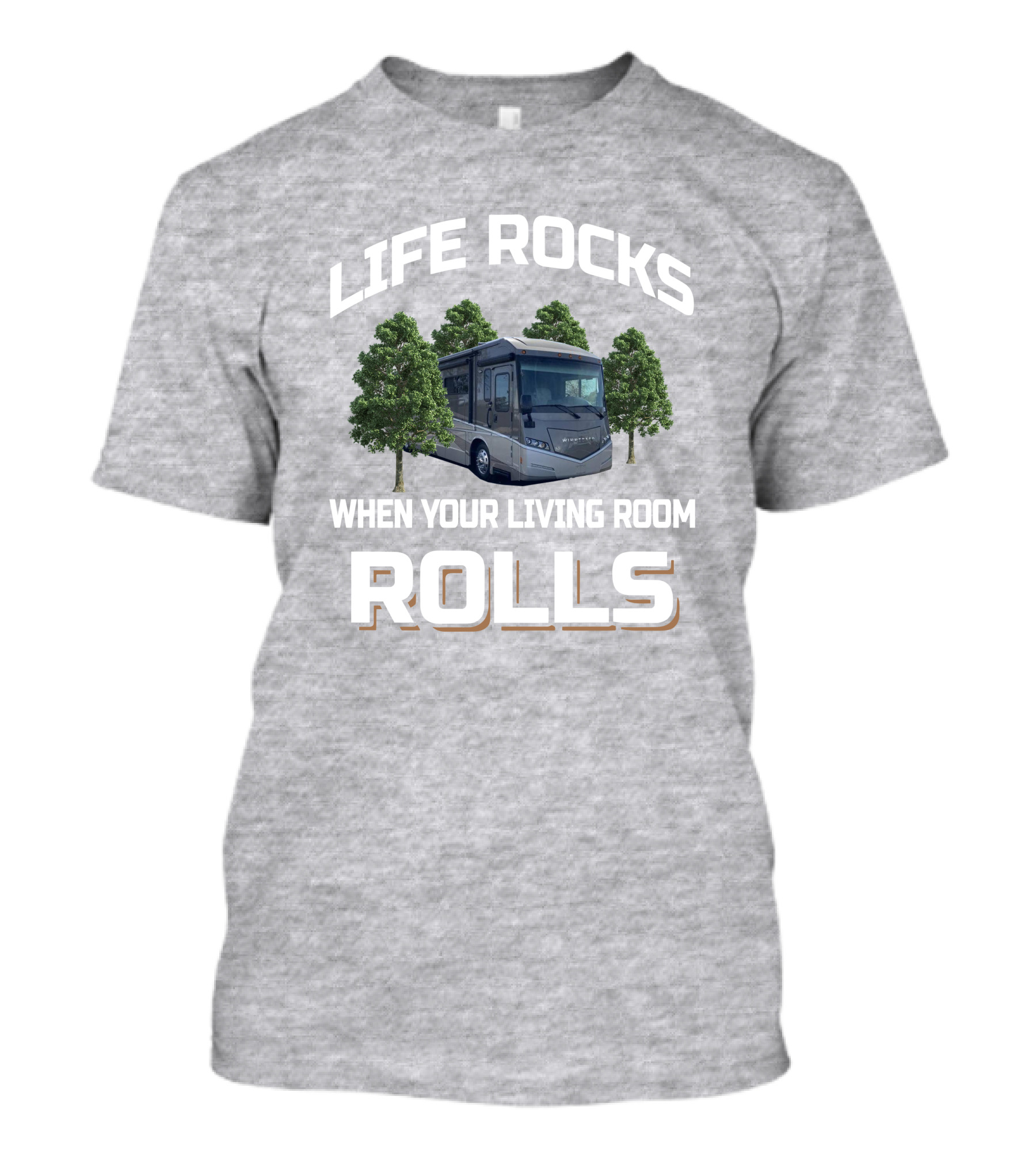 LIFE ROCKS WHEN YOUR LIVING ROOM ROLLS Winnebago Forza 36G T-Shirt
