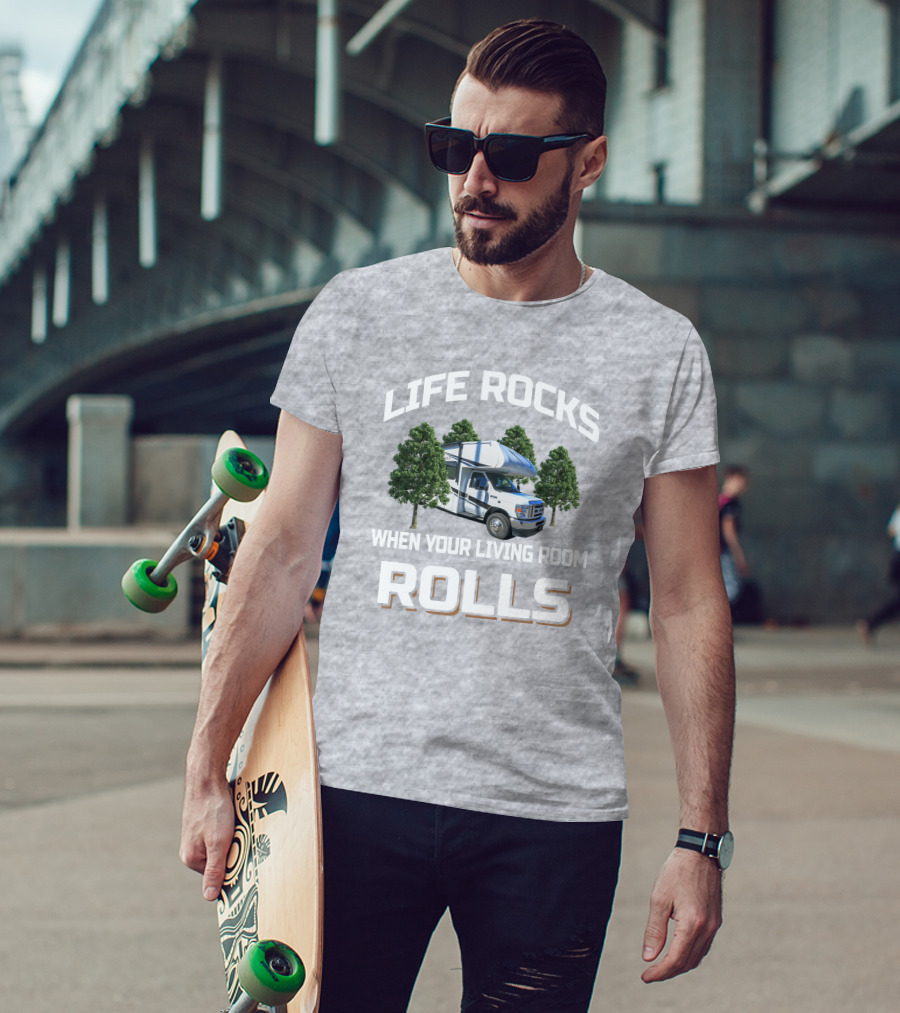 LIFE ROCKS WHEN YOUR LIVING ROOM ROLLS Coachmen Freelander 26ds RV Adventure T-Shirt