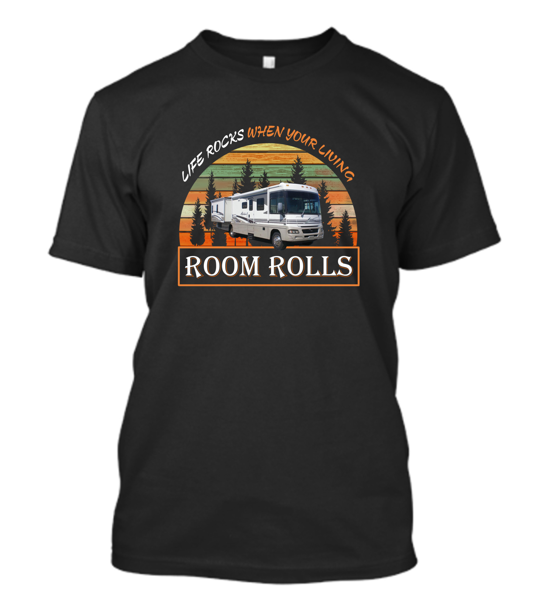 Life Rocks When Your Living Room Rolls Winnebago Adventurer 35u T-Shirt
