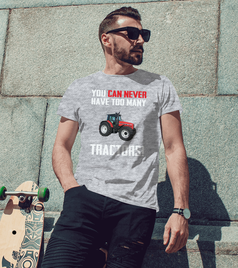 You Can Never Have Too Many Tractors Massey Ferguson 6290 T-Shirt