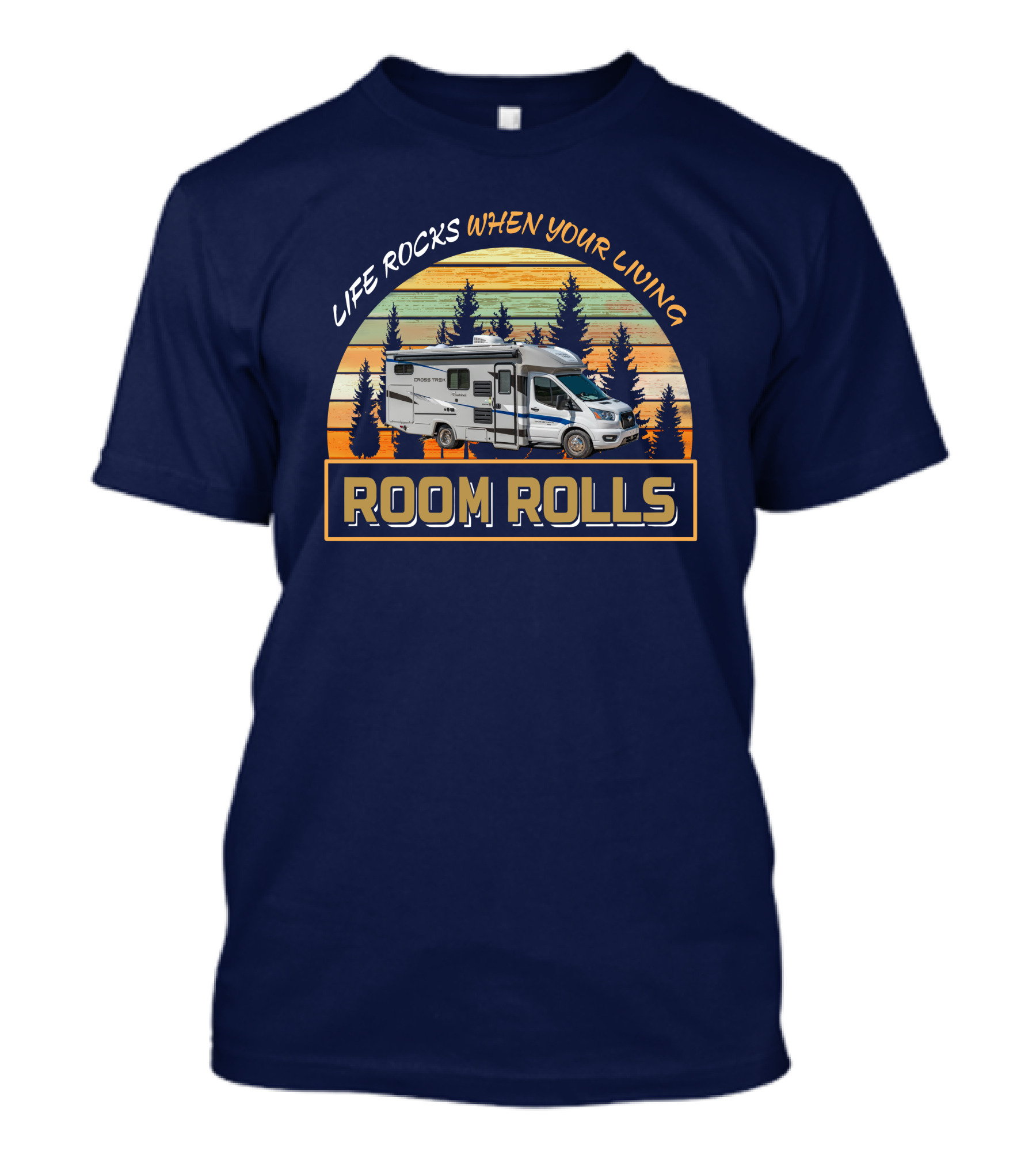 LIFE ROCKS WHEN YOUR LIVING ROOM ROLLS CrossTrek 20XG T-Shirt