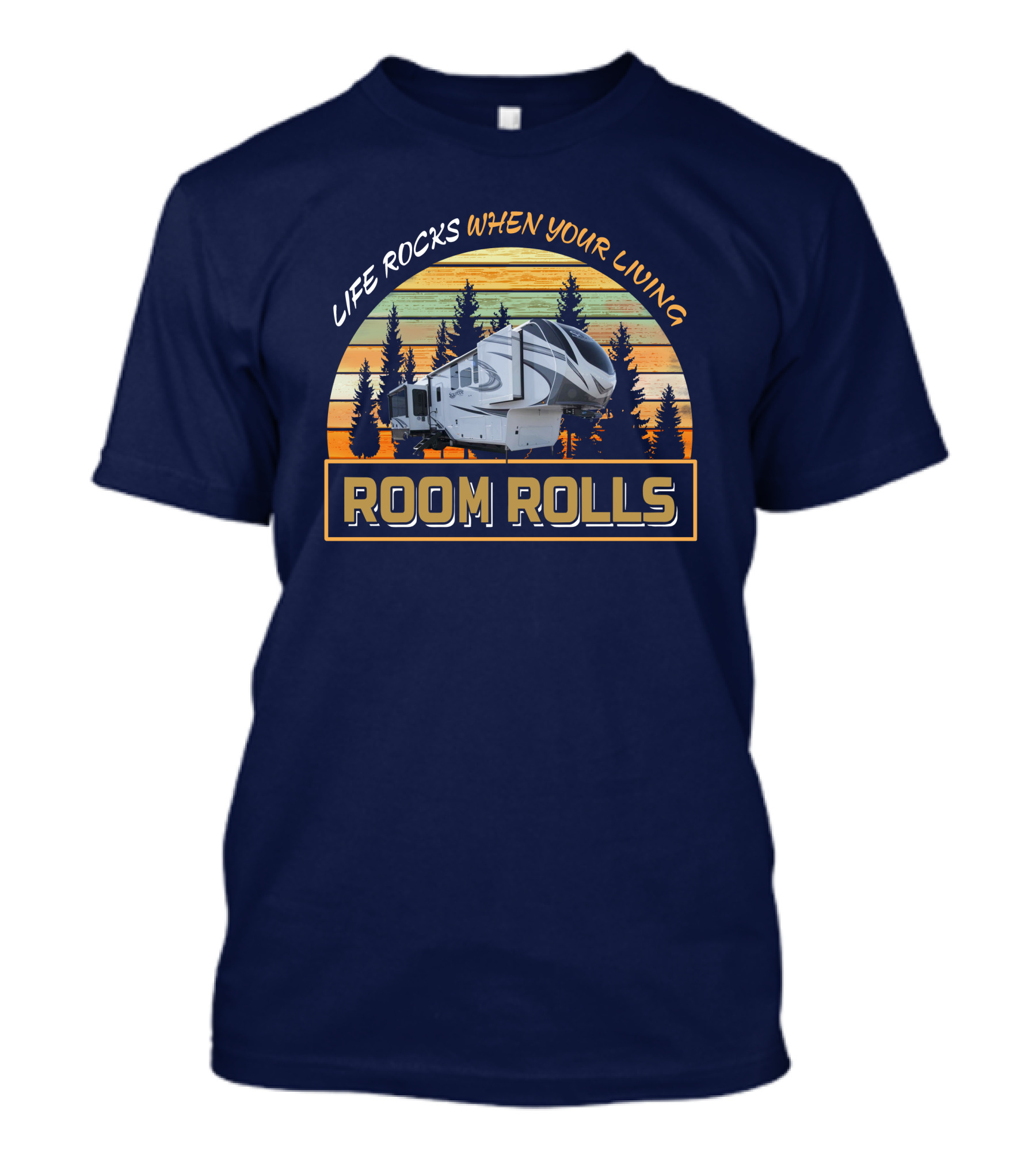 Life Rocks When Your Living Room Rolls Solitude 373Fb T-Shirt