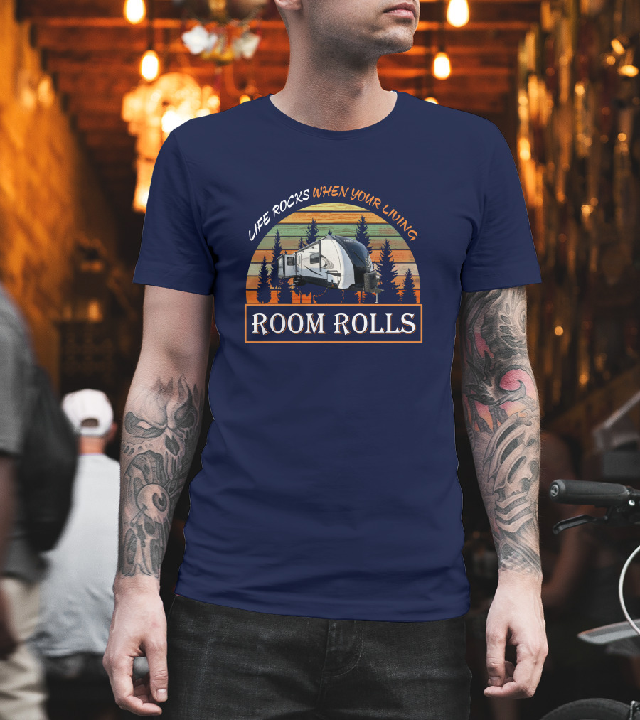 LIFE ROCKS WHEN YOUR LIVING ROOM ROLLS Camper Forest Vintage Sunset T-Shirt