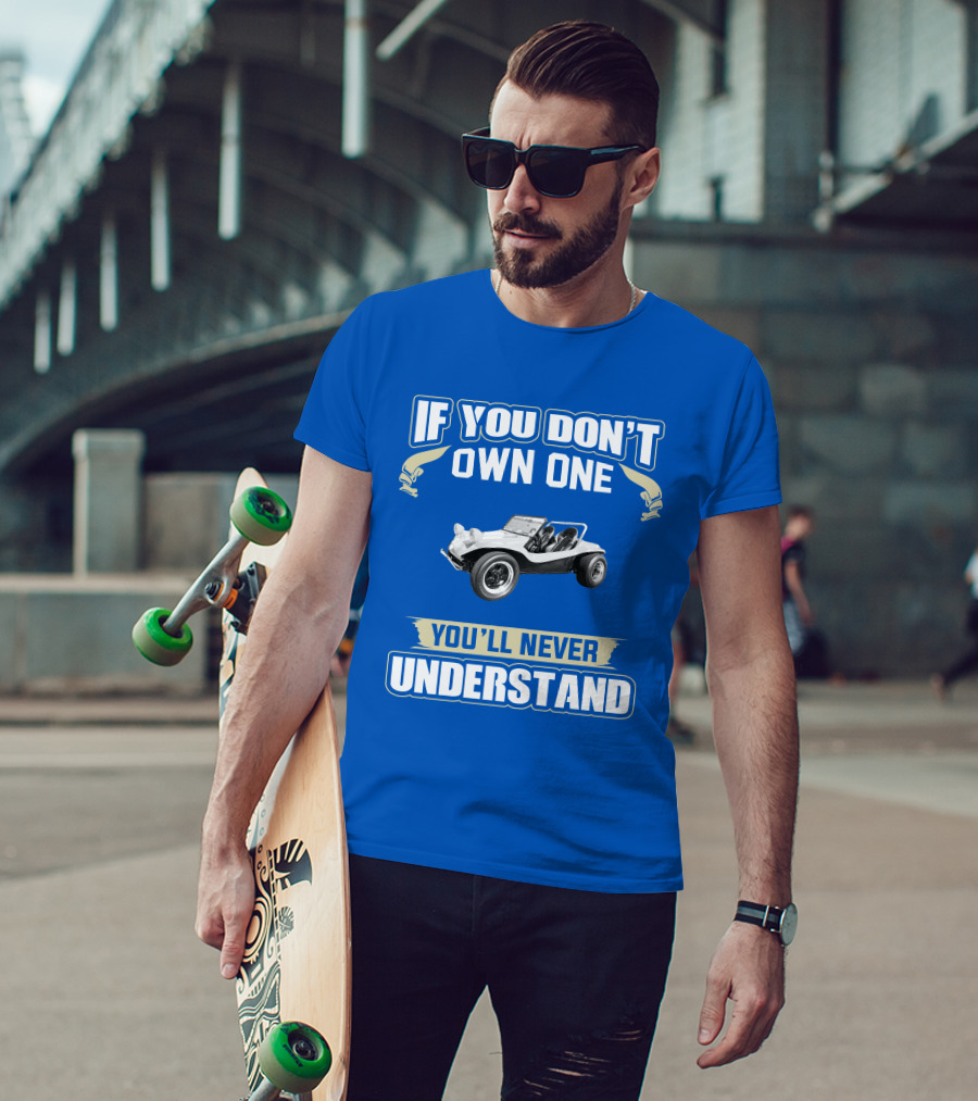 Volkswagen If You Don't Own One You'll Never Understand T-Shirt