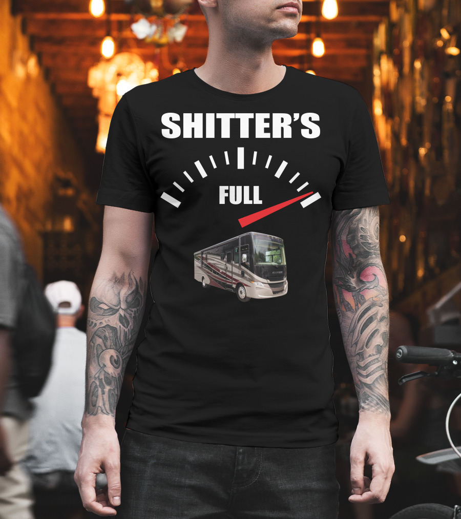 Shitter's Full Allegro Open Road RV Gauge T-Shirt