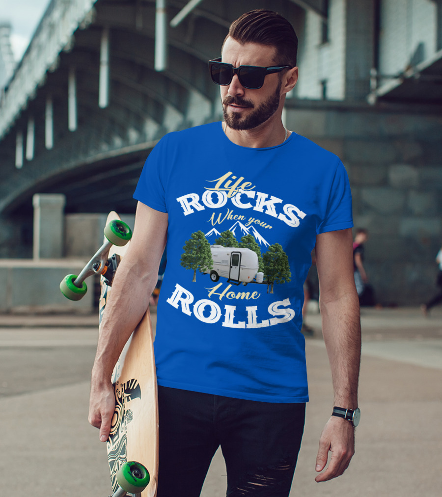 Life Rocks When Your Home Rolls Casita RV T-Shirt
