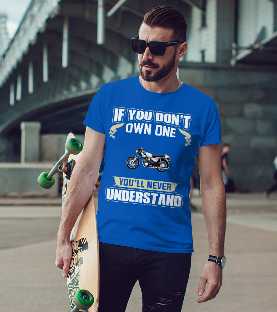 Yamaha XS750 If You Don't Own One You'll Never Understand T-Shirt