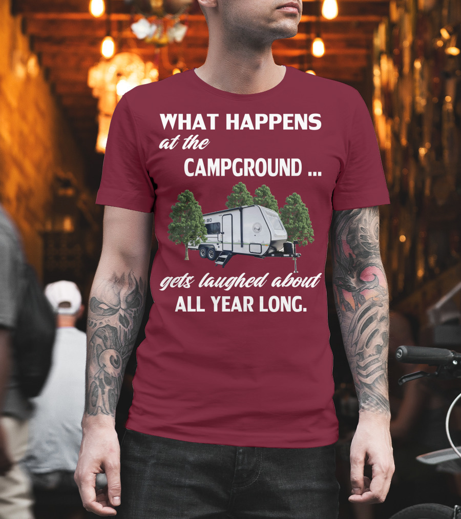 What Happens At The Campground NoBo 19.3 Gets Laughed About All Year Long T-Shirt