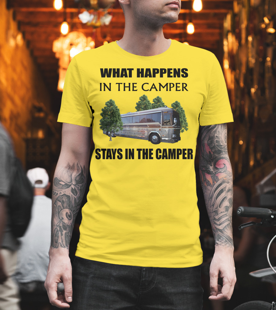 1995 Prevost Country Coach XL What Happens in the Camper Stays in the Camper T-Shirt