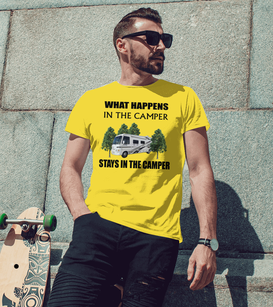 WHAT HAPPENS IN THE CAMPER STAYS IN THE CAMPER 2007 Outlaw Toy Hauler RV T-Shirt