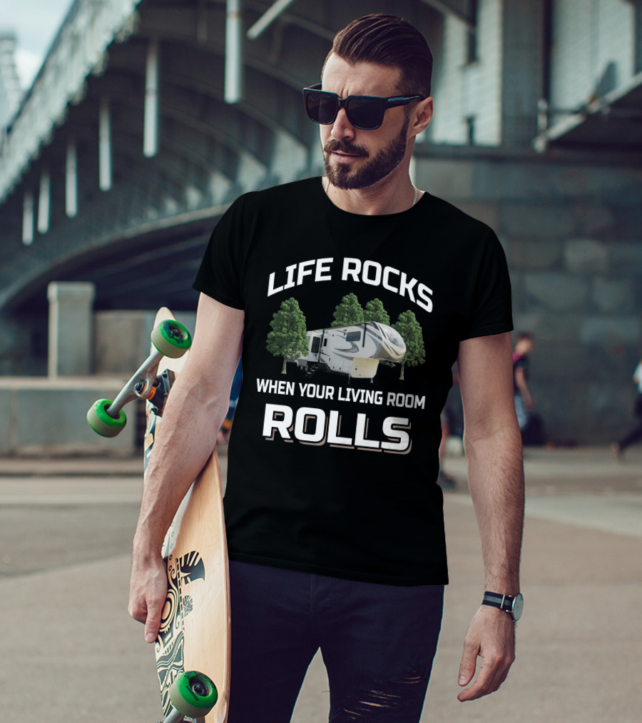 LIFE ROCKS WHEN YOUR LIVING ROOM ROLLS Grand Design Solitude 375RES T-Shirt