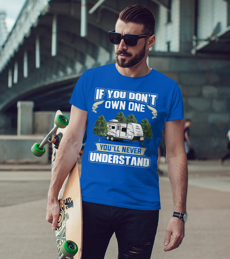 If You Don't Own One You'll Never Understand Jay Flight SLX 8 264BH T-Shirt