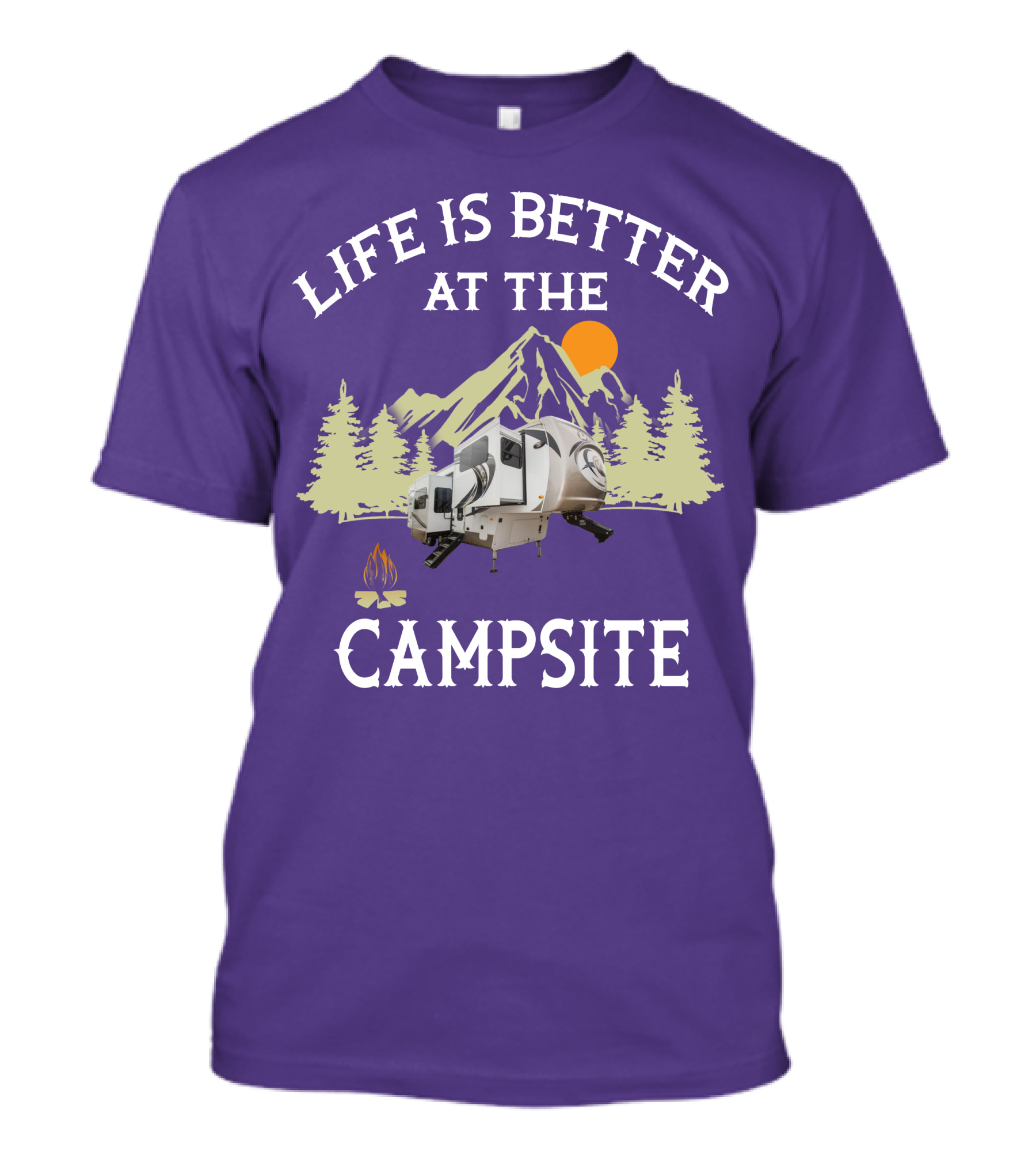 Life Is Better At The Campsite Forest River Palomino RV Trailers T-Shirt