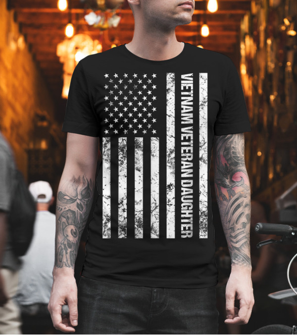 Vietnam Veteran Daughter American Flag Honor T-Shirt Vietnam Veteran Daughter American Flag Honor T-Shirt