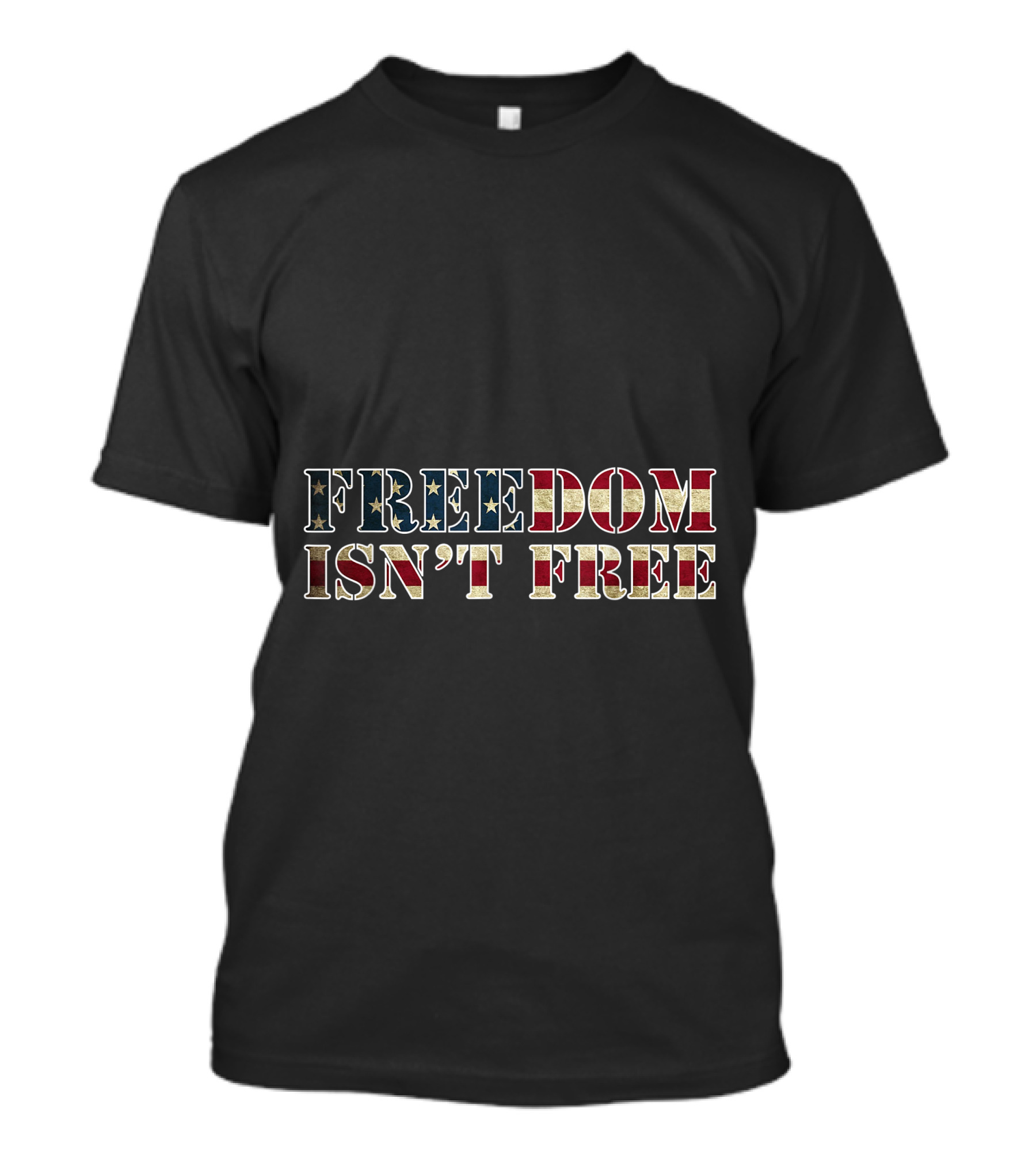 FREEDOM ISN'T FREE American Flag T-Shirt
