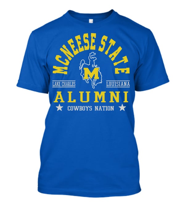 McNeese State University Alumni Cowboys Nation Lake Charles Louisiana T-Shirt
