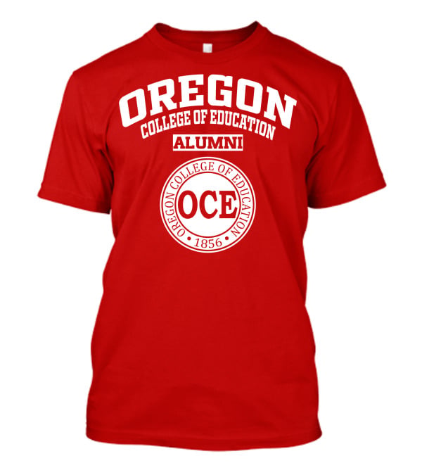 Oregon College Of Education Alumni 1856 OCE T-Shirt