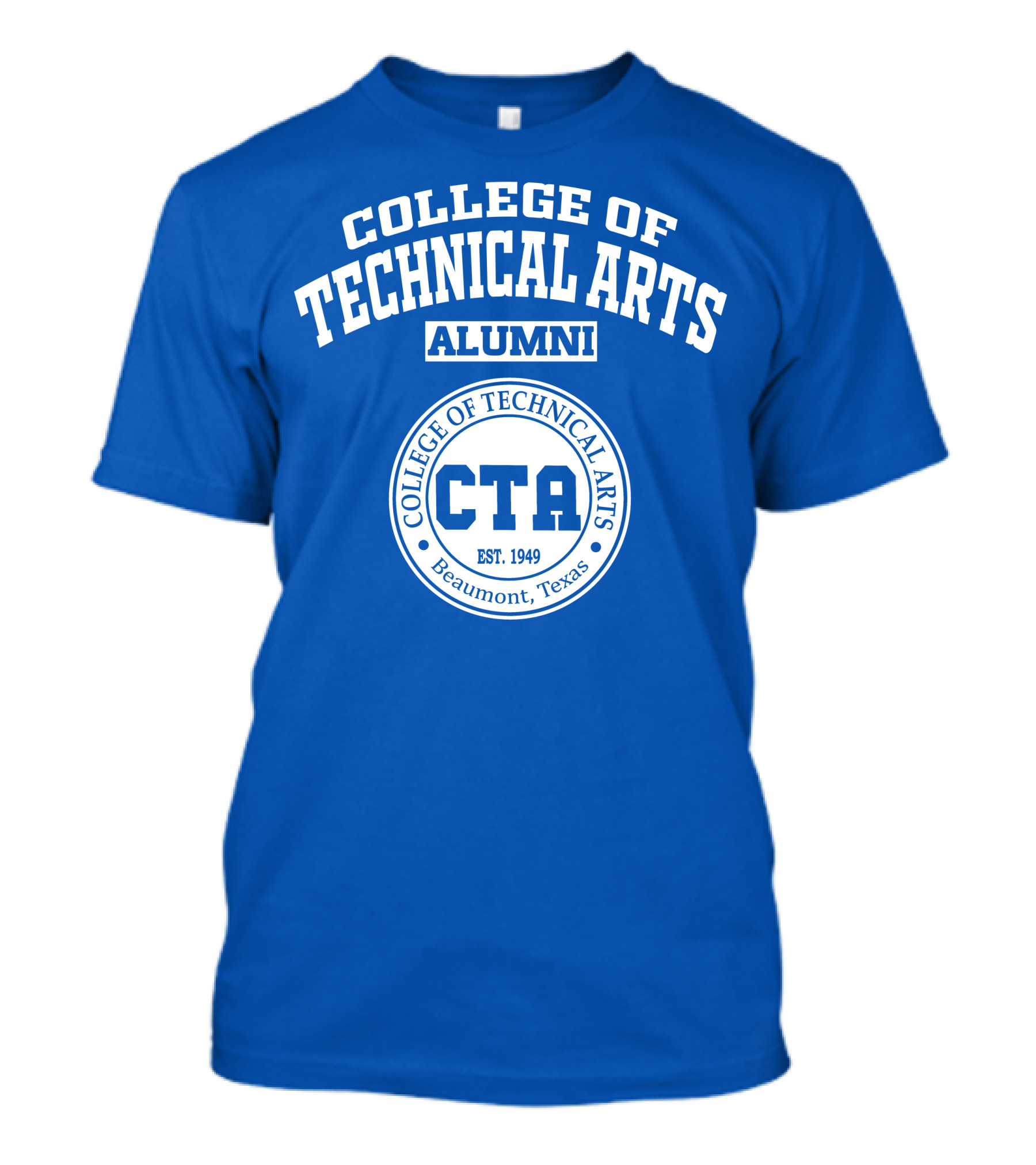 College Of Technical Arts CTA Alumni Est. 1949 Beaumont Texas T-Shirt
