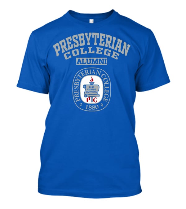 Presbyterian College Alumni Dum Vivimus Servimus P C 1880 T-Shirt
